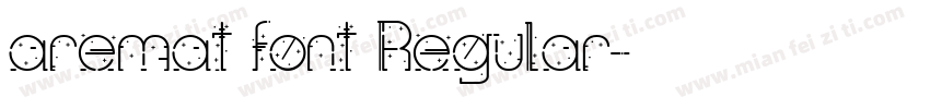 aremat font Regular字体转换